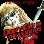 Exclusive DON'T GO IN THE WOODS Interview: James Bryan