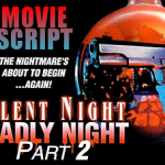 Silent Night, Deadly Night Part 2 Screenplay