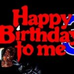 Breaking News: Happy Birthday To Me 3D