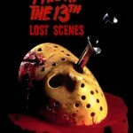 FRIDAY THE 13TH: THE LOST SCENES